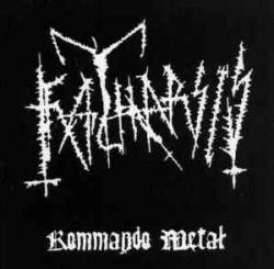 Katharsis (GER-2) : Kommando Metal